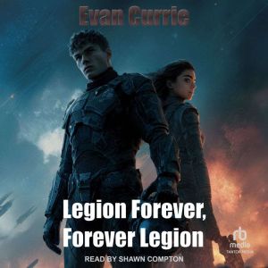 Legion Forever, Forever Legion, Evan Currie