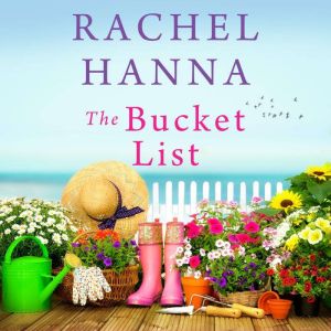 The Bucket List, Rachel Hanna