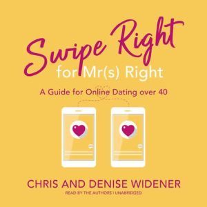 Swipe Right for Mrs Right, Chris Widener