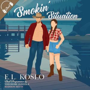 Smokin Situation, E.L. Koslo