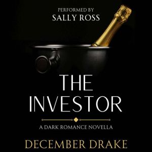 The Investor, December Drake