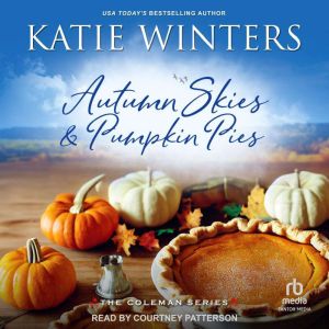Autumn Skies  Pumpkin Pies, Katie Winters
