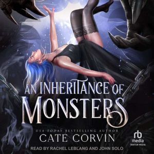 An Inheritance of Monsters, Cate Corvin