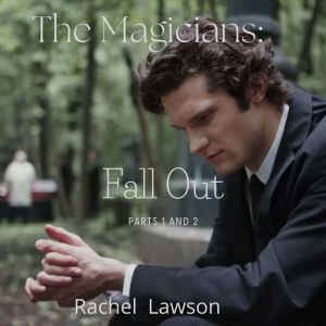 Fall Out: Parts 1 And 2, Rachel Lawson