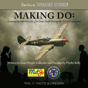 Making Do: Growing Up Colored in the Jim Crow South During the Great Depression