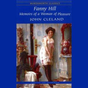 Fanny Hill Memoirs of a Woman of Ple..., John Cleland
