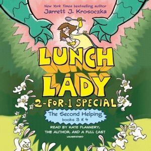 The Second Helping Lunch Lady Books ..., Jarrett J. Krosoczka