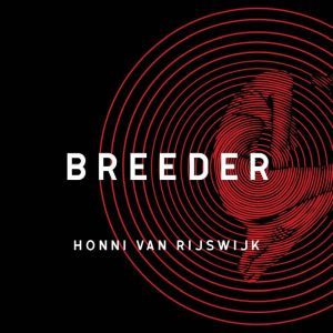 Breeder, Honni van Rijswijk