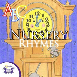 ABC Nursery Rhymes, Kim Mitzo Thompson