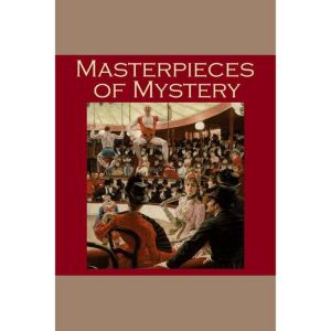 Masterpieces of Mystery, G. K. Chesterton