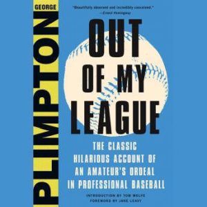 Out of My League, George Plimpton