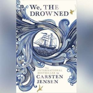 We, the Drowned, Carsten Jensen