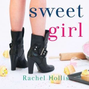 Sweet Girl, Rachel Hollis