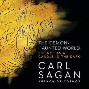 The Demon-Haunted World: Science as a Candle in the Dark, Carl Sagan