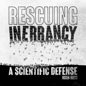 Rescuing Inerrancy, Hugh Ross