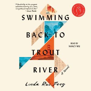 Swimming Back to Trout River, Linda Rui Feng