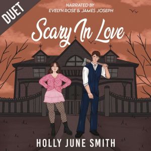 Scary In Love, Holly June Smith
