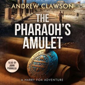 The Pharaohs Amulet, Andrew Clawson