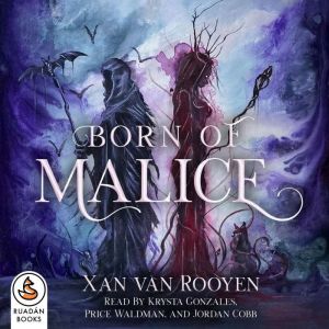 Born of Malice, Xan van Rooyen