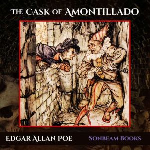 The Cask of Amontillado, Edgar Allan Poe