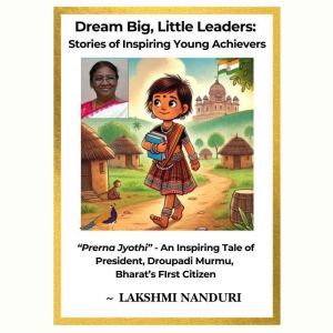 Dream Big, Little Leaders Stories of..., Lakshmi Nanduri