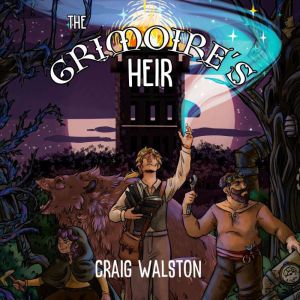 The Grimoires Heir, Craig Walston