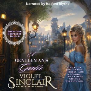 A Gentleman's Gamble: A Regency Romance