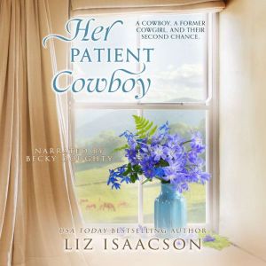 Her Patient Cowboy, Liz Isaacson
