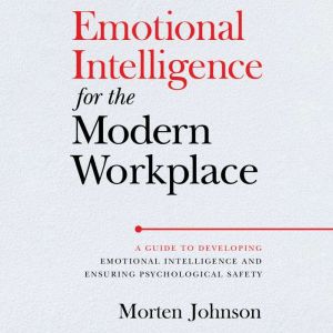 Emotional Intelligence for the Modern..., Morten Johnson