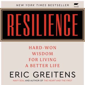 Resilience, Eric Greitens