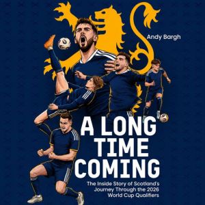 A Long Time Coming, Andy Bargh