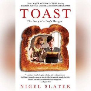 Toast, Nigel Slater