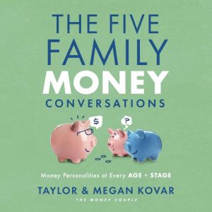 The Five Family Money Conversations, Taylor Kovar