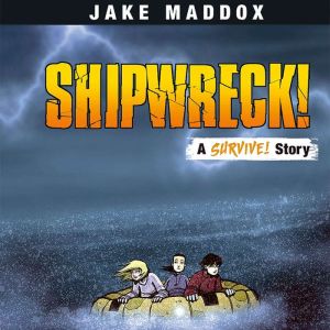Shipwreck!, Jake Maddox