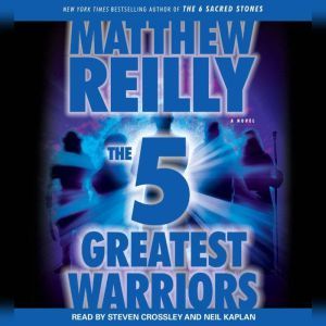 The Five Greatest Warriors, Matthew Reilly