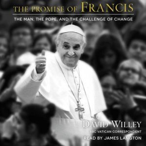 The Promise of Francis, David Willey