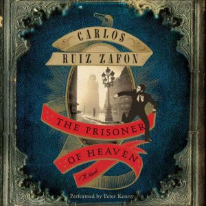 The Prisoner of Heaven, Carlos Ruiz Zafon