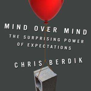 Mind Over Mind, Chris Berdik