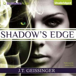 Shadows Edge, J. T. Geissinger