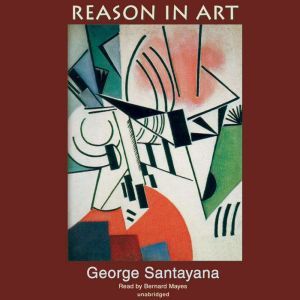 Reason in Art, George Santayana