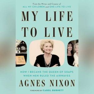 My Life to Live, Agnes Nixon
