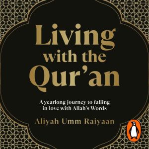 Living with the Quran, Aliyah Umm Raiyaan