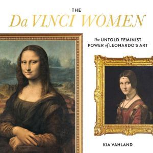 The Da Vinci Women, Kia Vahland