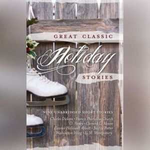 Great Classic Holiday Stories, various authors