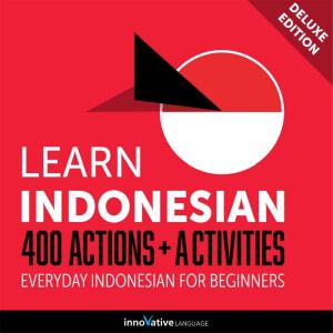 Everyday Indonesian for Beginners  4..., Innovative Language Learning