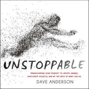 Unstoppable, Dave Anderson