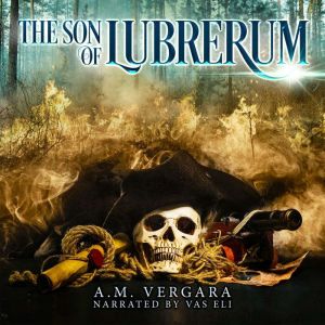 The Son of Lubrerum, Amelia Maria Vergara