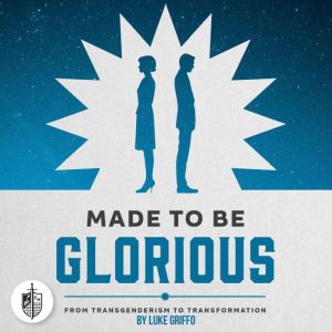 Made To Be Glorious, Luke Griffo