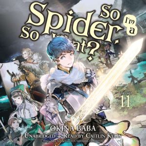 So Im a Spider, So What?, Vol. 11, Okina Baba