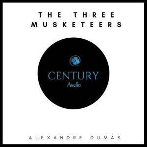 The Three Musketeers, Alexandre Dumas